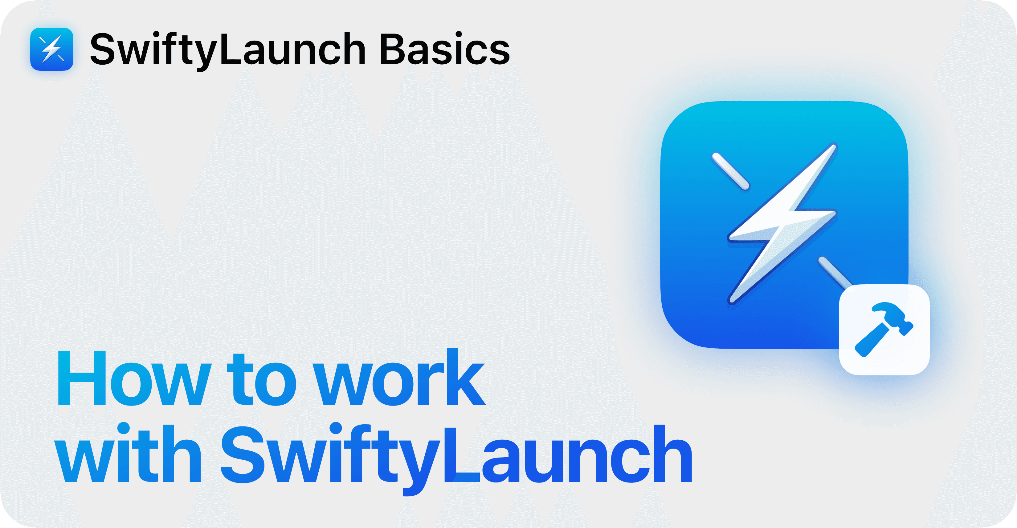 SwiftyLaunch Basics - How to work with SwiftyLaunch