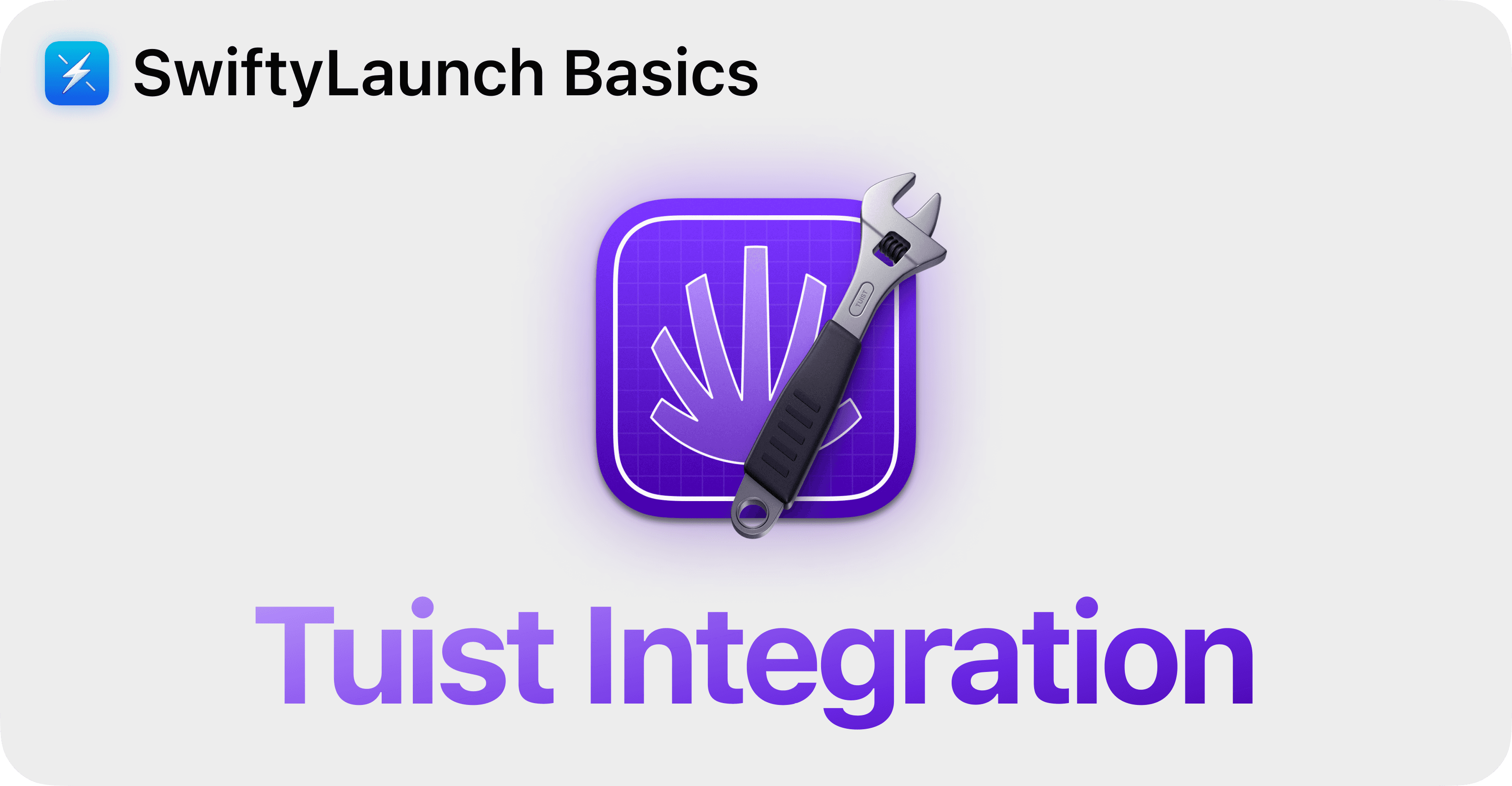 SwiftyLaunch Basics - Tuist Integration