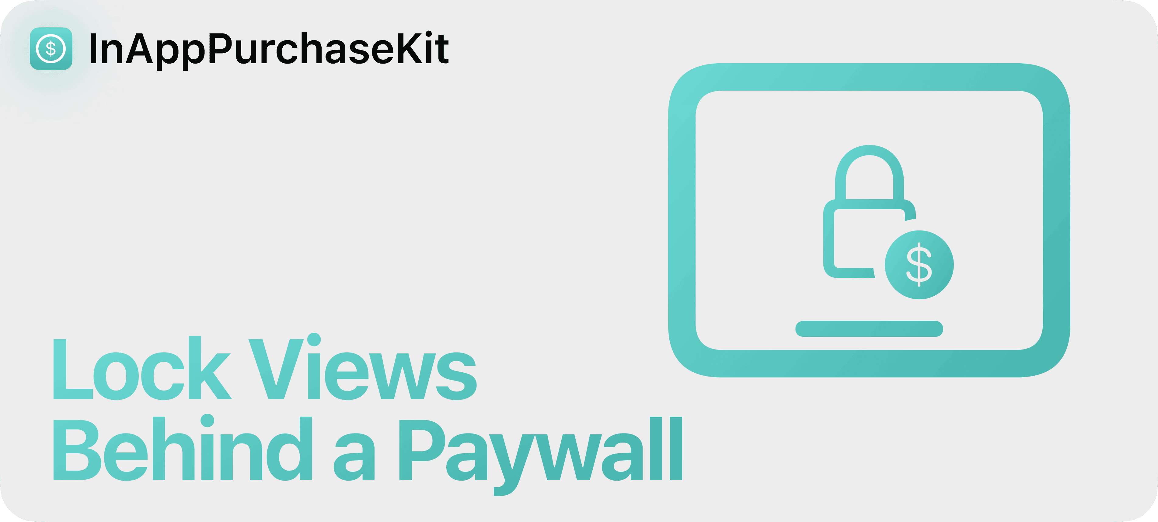 InAppPurchaseKit (SwiftyLaunch Module) - Lock Views behind a Paywall