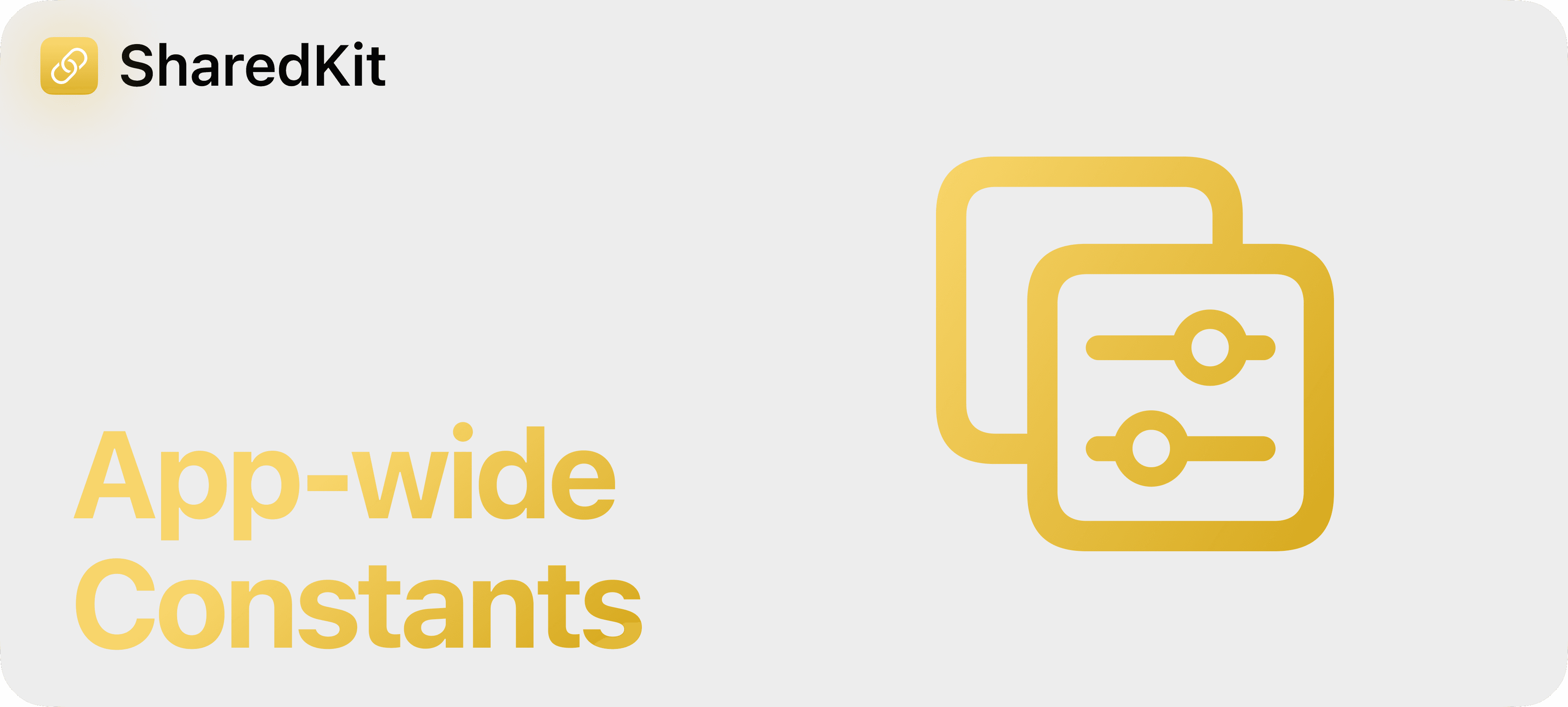 SharedKit (SwiftyLaunch Module) - App-Wide Constants