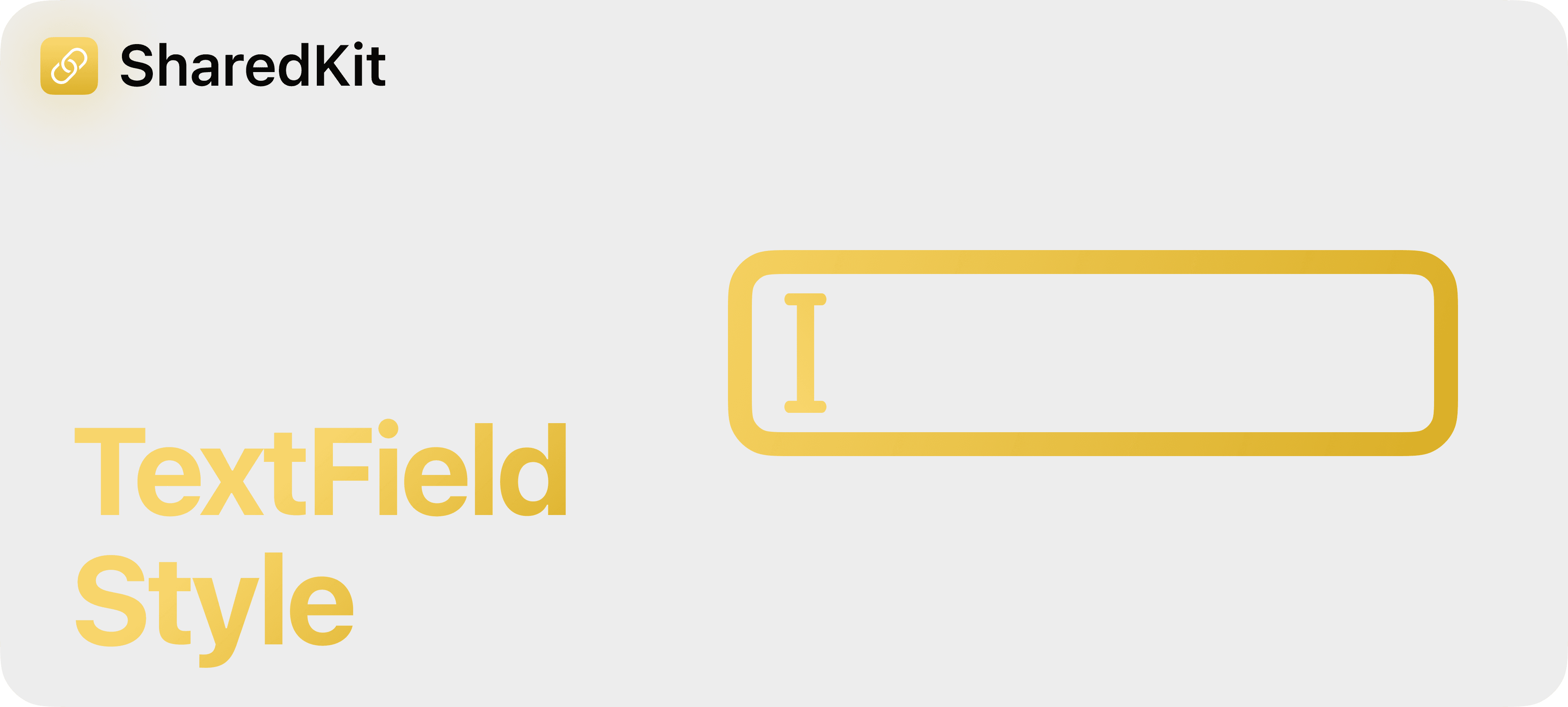 SharedKit (SwiftyLaunch Module) - Common Textfield Style